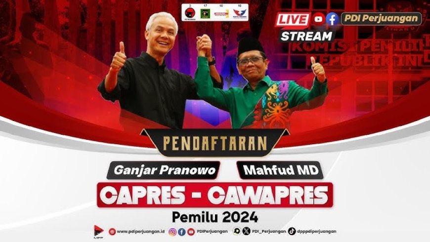 Ganjar Pranowo dan Mahfud MD Resmi Daftar Sebagai Pasangan Calon Presiden dan Wakil Presiden di KPU RI