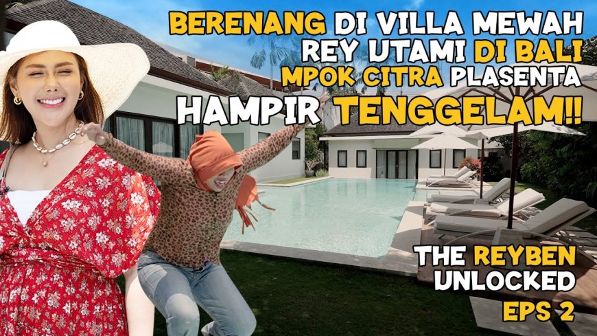 Momen Menghibur Rey Utami dan Mpok Citra: Berenang di Villa Mewah Bali yang Nyaris Tenggelam!