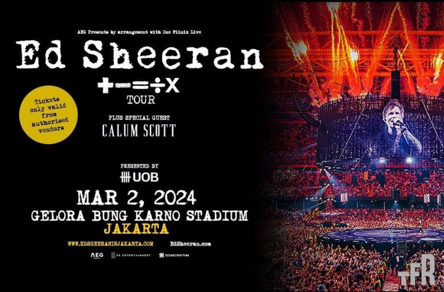 Tak Lelah Membuat Hits, Ed Sheeran Kembali: Beli Tiketnya Sekarang!