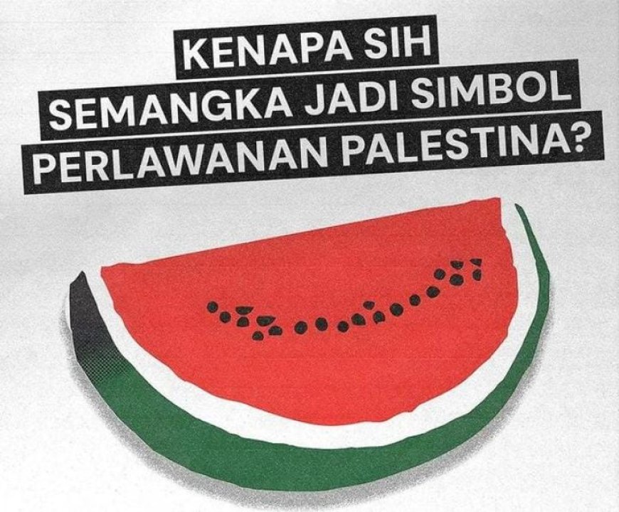 Semangka: Simbol Kuat Perlawanan Palestina dan Penindasan Israel