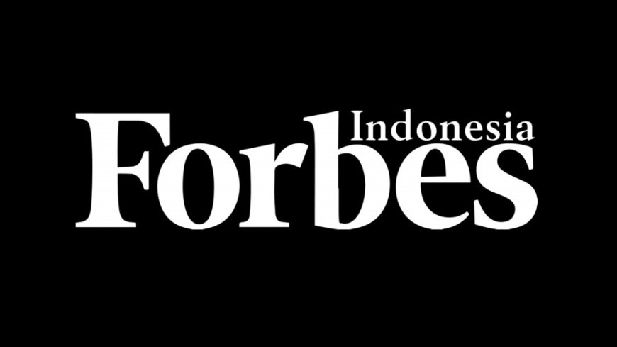 Perubahan Angin di Dunia Keuangan Indonesia: Daftar 3 Nama Baru di Jajaran 10 Orang Terkaya Versi Forbes 2023