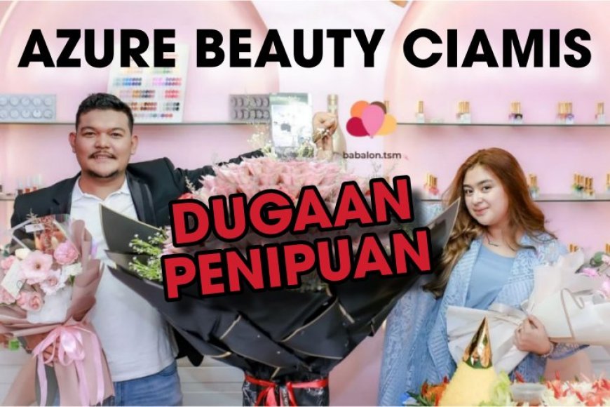 Kontroversi Rafael Ezhilan: Pelanggan Salon Azure Beauty Ciamis Milik Istrinya Ina Safina Menyebutnya "Suka Nipu"