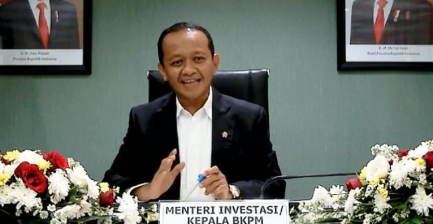 Menteri Investasi Bahlil Lahadalia Dorong Pemilu Satu Putaran Demi Kepastian Investor, Investasi 2023 Capai Rp1.418,9 Triliun